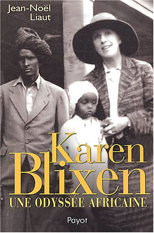 Karen Blixen : une odyssée africaine