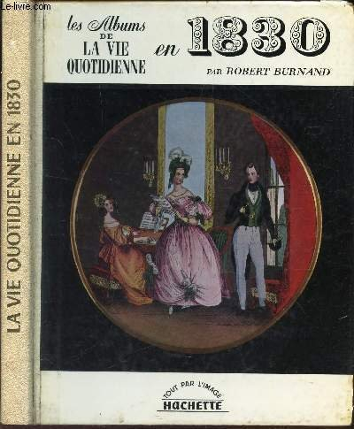 la vie quotidienne en 1830