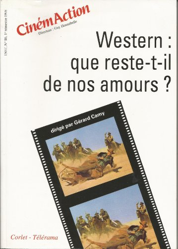 CinémAction, n° 86. Western, que reste-t-il de nos amours ?