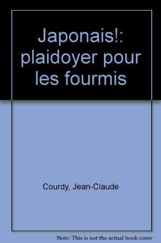 Japonais ! : plaidoyer pour les fourmis