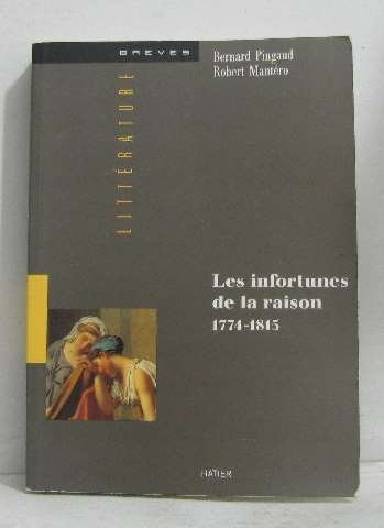 Les Infortunes de la raison : 1774-1815