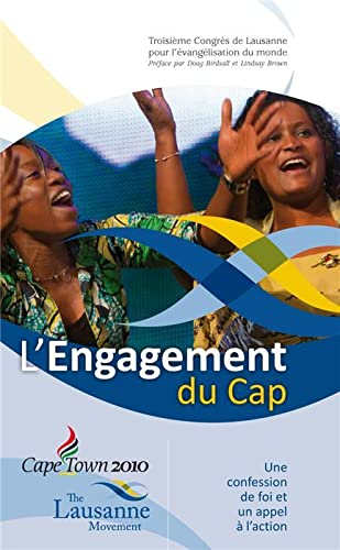 L'engagement du Cap : une confession de foi et un appel à l'action : troisième congrès de Lausanne p