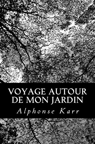 Voyage autour de mon jardin