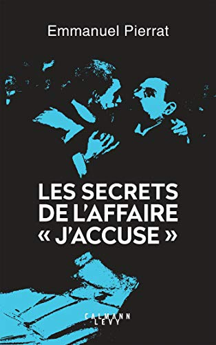 Les secrets de l'affaire "J'accuse !..."