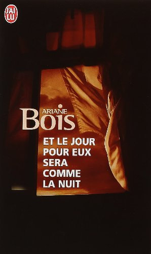 Et le jour pour eux sera comme la nuit