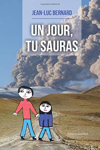 UN JOUR TU SAURAS