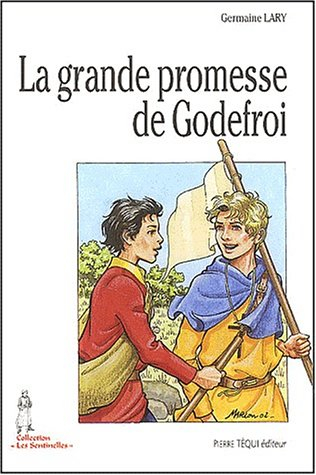 La grande promesse de Godefroi
