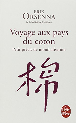 Petit précis de mondialisation. Voyage aux pays du coton
