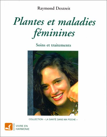 Plantes et maladies féminines : soins et traitements
