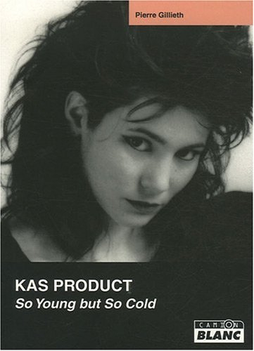 Kas product : so young but so cold