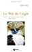 Le Nid de l'Aigle Tome 2
