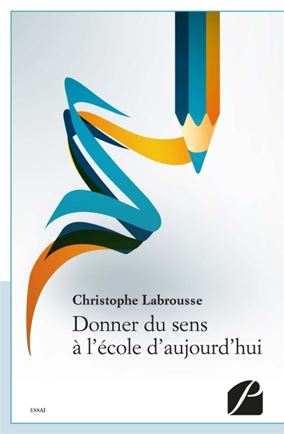 Donner du sens à l'école d'aujourd'hui: Une école dans le vent