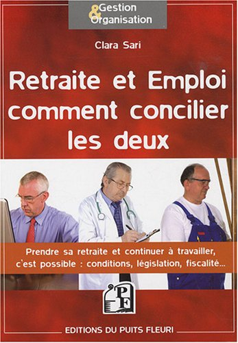 Retraite et emploi : comment concilier les deux