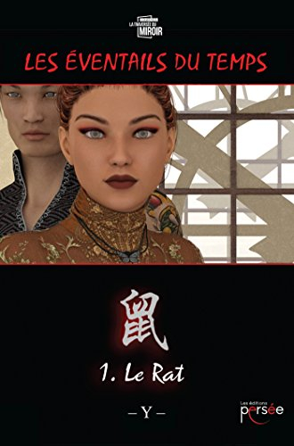LES EVENTAILS DU TEMPS. 1. LE RAT