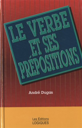 Le verbe et ses prépositions