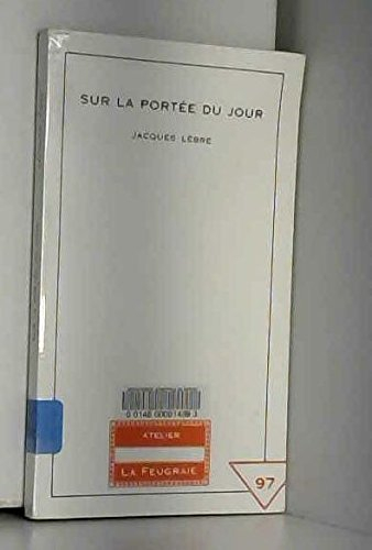 Sur la portée du jour