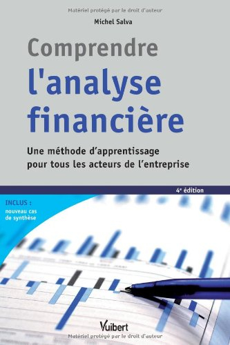 Comprendre l'analyse financière : une méthode d'apprentissage pour tous les acteurs de l'entreprise
