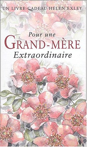 Pour une grand-mère extraordinaire