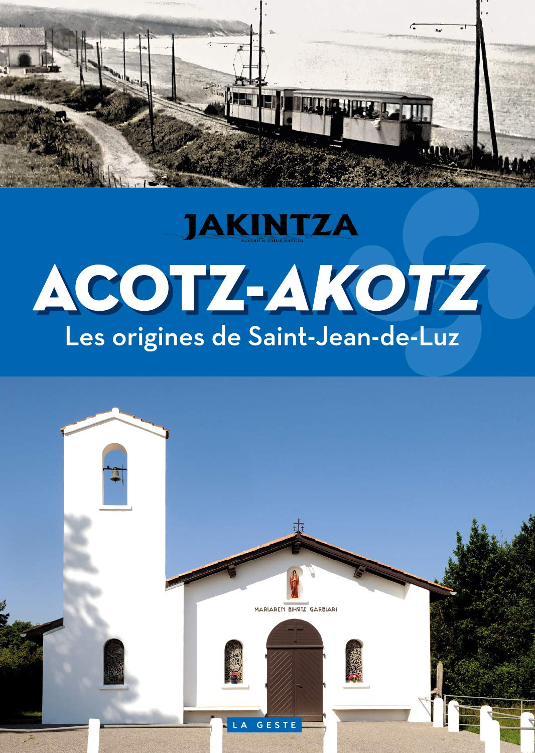 Acotz-Akotz : les origines de Saint-Jean-de-Luz