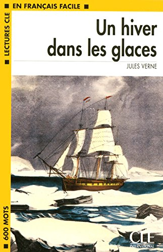 un hiver dans les glaces - niveau 1 - lecture cle en français facile - livre