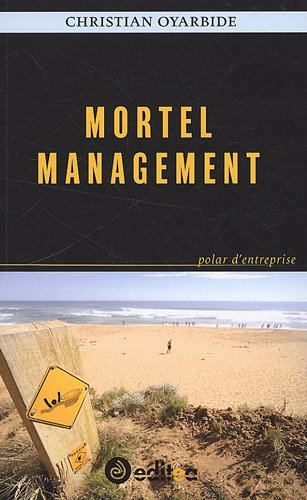 Mortel management. Polar d'entreprise