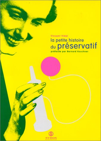 La petite histoire du préservatif