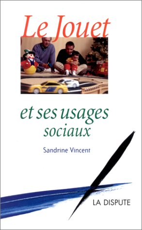 Le jouet et ses usages sociaux