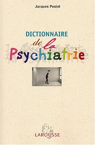Dictionnaire de psychiatrie et de psychopathologie clinique