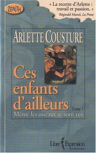 Ces enfants d'ailleurs. Vol. 1. Même les oiseaux se sont tus