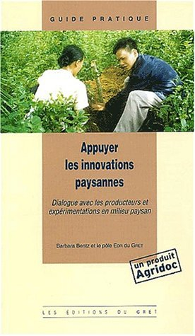 Appuyer les innovations paysannes : dialogue avec les producteurs et expérimentations en milieu pays