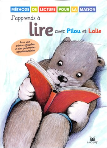J'apprends à lire avec Pilou et Lalie : méthode de lecture pour la maison
