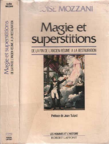 Magie et superstitions : de la fin de l'Ancien Régime à la Restauration
