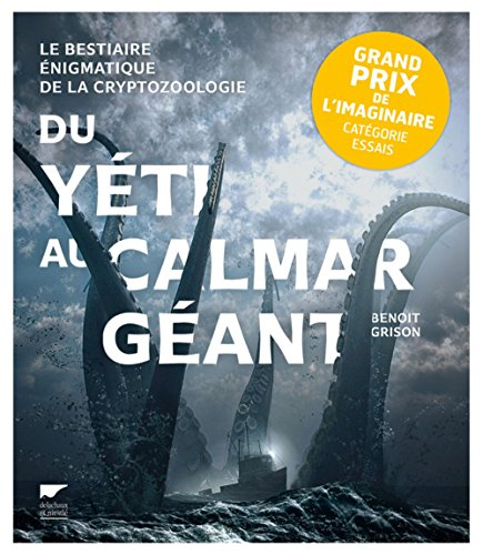 Du yeti au calamar géant : le bestiaire énigmatique de la cryptozoologie
