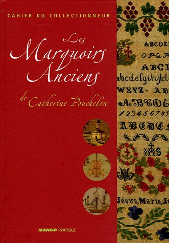 Les marquoirs anciens de Catherine Pouchelon