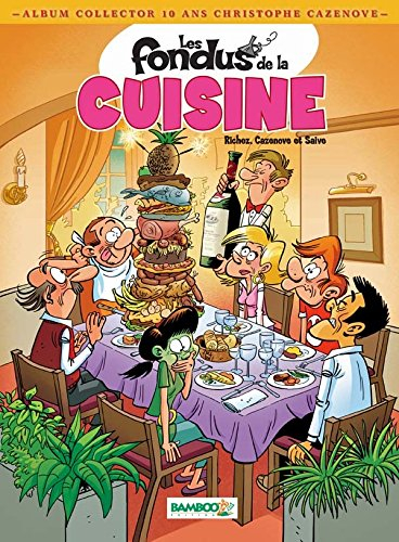 Les fondus de la cuisine. Vol. 1