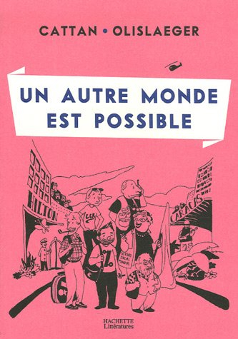 Un autre monde est possible