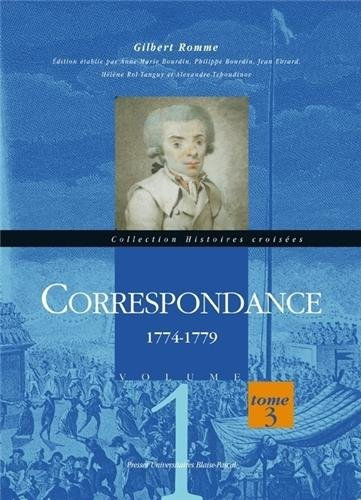Correspondance. Vol. 1-3. 1774-1779