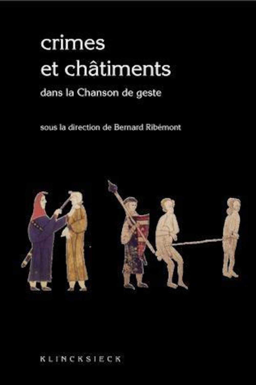 Crimes et châtiments dans la chanson de geste