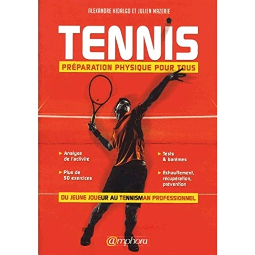 Tennis : préparation physique pour tous : du jeune joueur au tennisman professionnel !