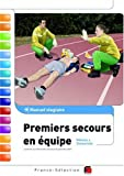Premiers secours en équipe : Manuel stagiaire Niveau 1