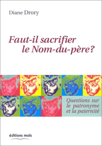 Faut-il sacrifier le nom du père