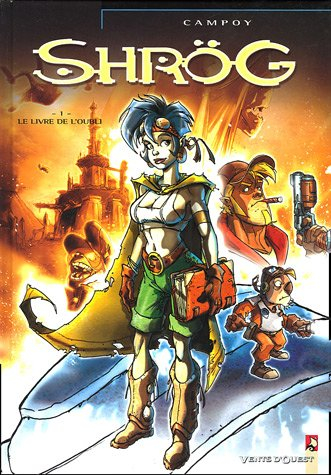 Shrög. Vol. 1. Le livre de l'oubli
