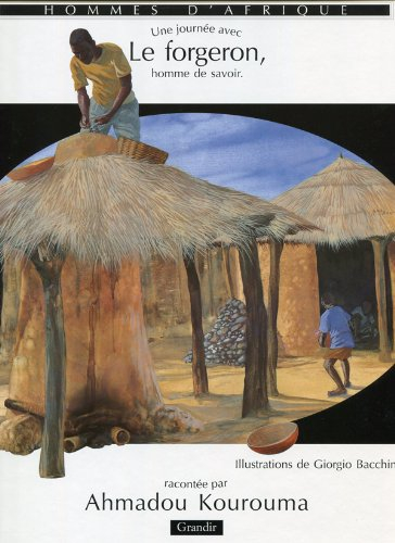 Une journée avec le forgeron : homme de savoir