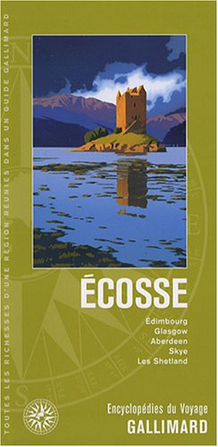 Ecosse : Edimbourg, Glasgow, Aberdeen, Skye, les Shetland