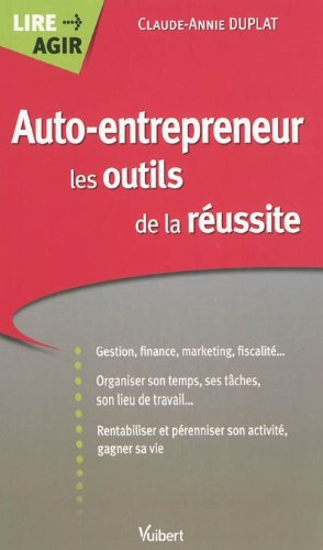 Auto-entrepreneur : les outils de la réussite