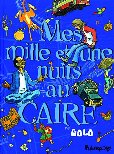 Mes mille et une nuits au Caire
