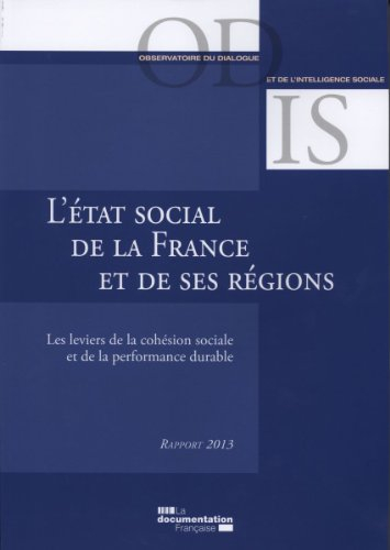 L'état social de la France et de ses régions : les leviers de la cohésion sociale et de la performan