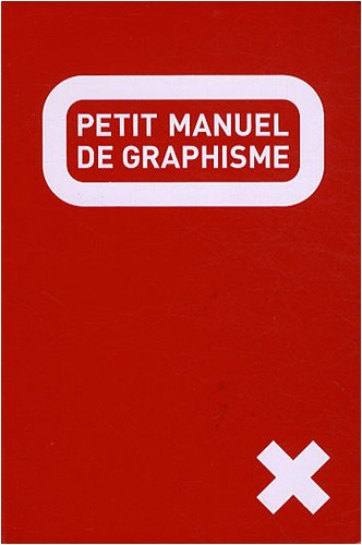 Petit manuel de graphisme