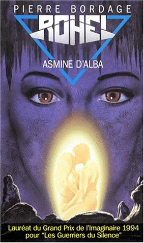rohel le conquérant, asmine d'alba : le cycle de dame asmine d'alba : asmine d'alba