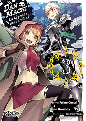 Dan Machi : la légende des Familias. Vol. 3